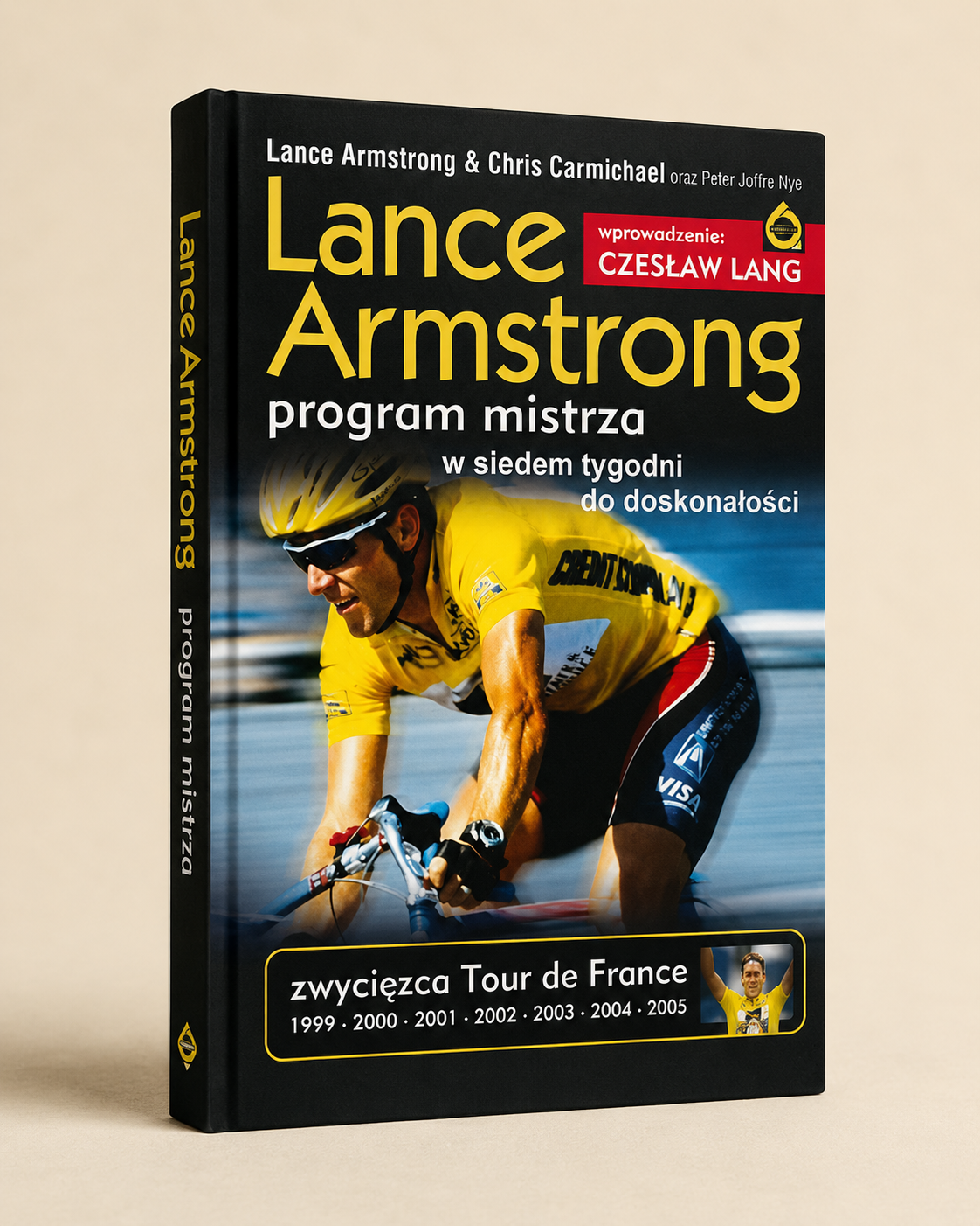 Lance Armstrong. Program mistrza. W siedem tygodni do doskonałości
