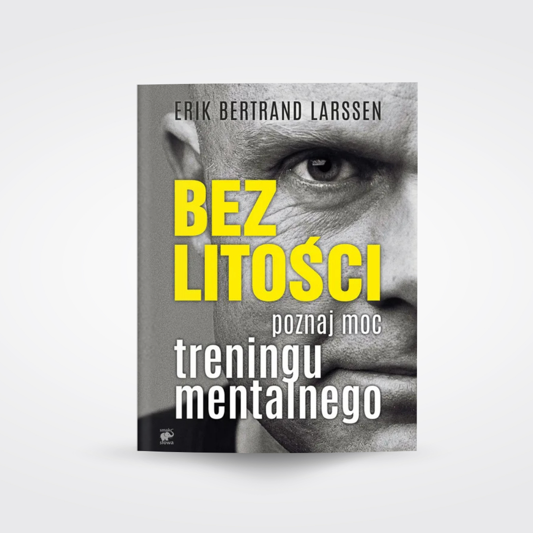 Bez litości. Poznaj moc treningu mentalnego