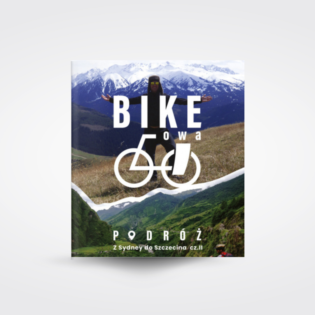 Bike'owa podróż. Z Sydney do Szczecina. Część 2