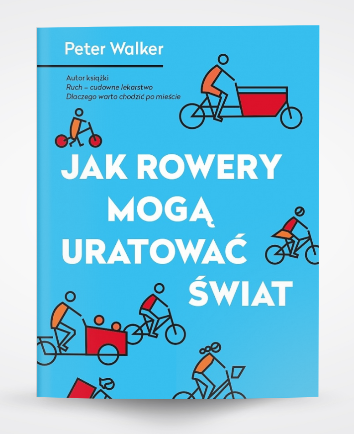 Okładka książki "Jak rowery mogą uratować świat"