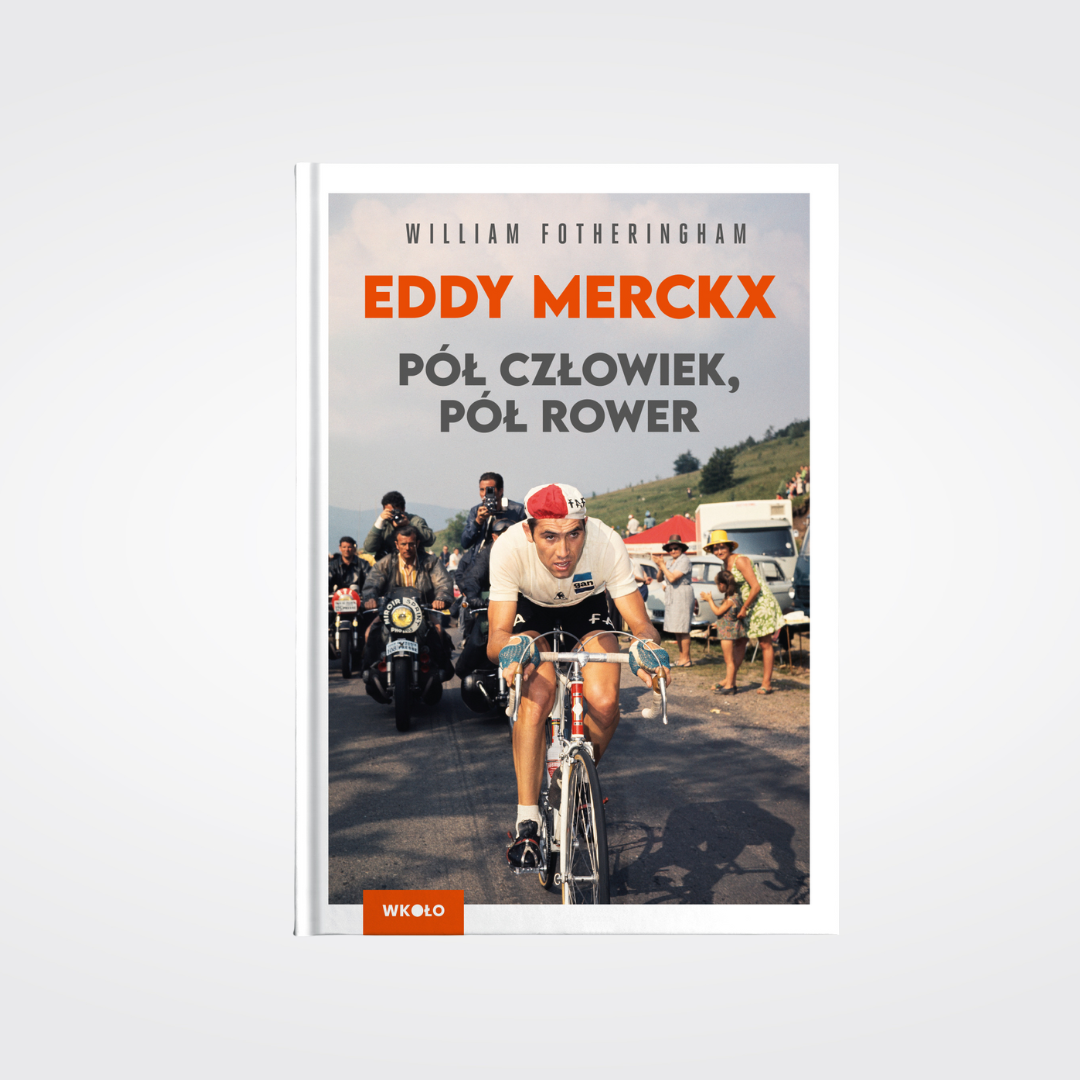 Eddy Mercx. Pół człowiek, pół rower
