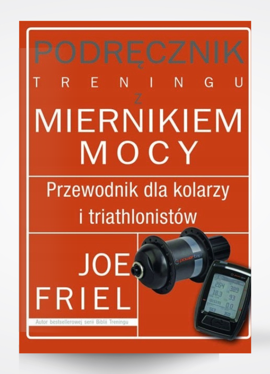 Okładka książki Podręcznik treningu z miernikiem mocy - Joe Friel