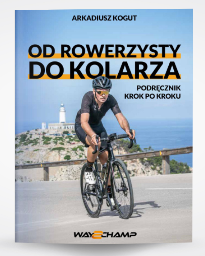 Od rowerzysty do kolarza. Podręcznik krok po kroku