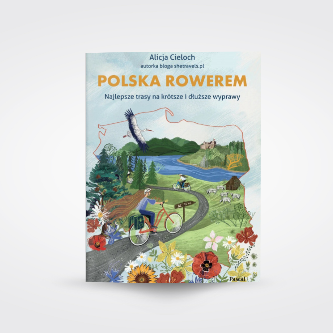 Polska rowerem. Najlepsze trasy na krótsze i dłuższe wyprawy
