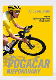 Tadej Pogacar. Niepokonany
